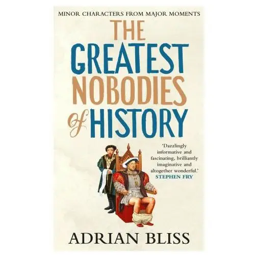 The greatest nobodies of history Random house