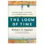 The Loom of Time: Between Empire and Anarchy from the Mediterranean to China Sklep on-line