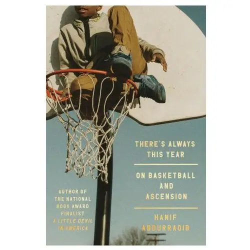 There's Always This Year: On Basketball and Ascension