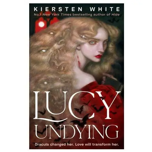 Lucy Undying: A Dracula Novel