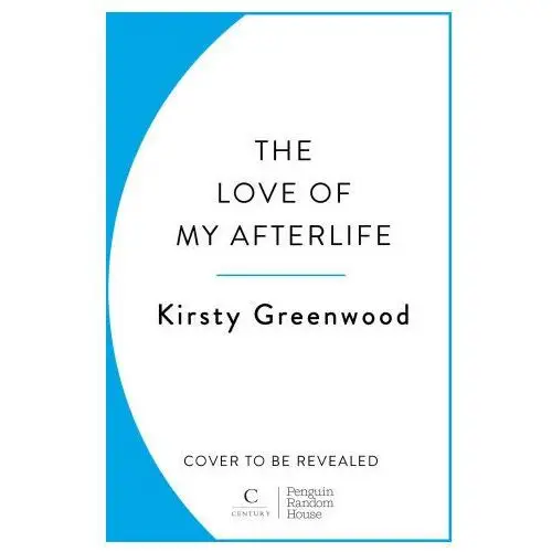 Random house uk ltd The love of my afterlife