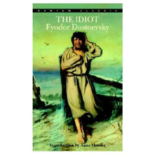 Fyodor dostoyevsky,constance black garnett - idiot Random house usa inc