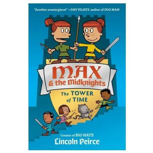 Max and the midknights: the tower of time Random house usa inc