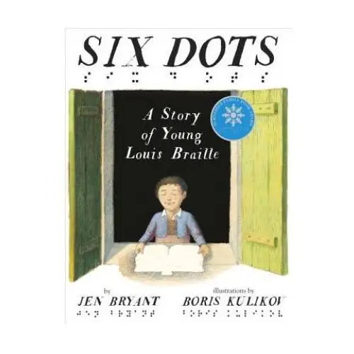 Six dots: a story of young louis braille Random house usa inc