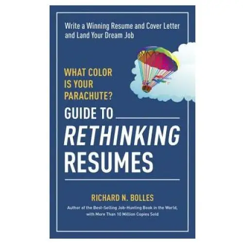 Random house usa inc What color is your parachute? guide to rethinking resumes