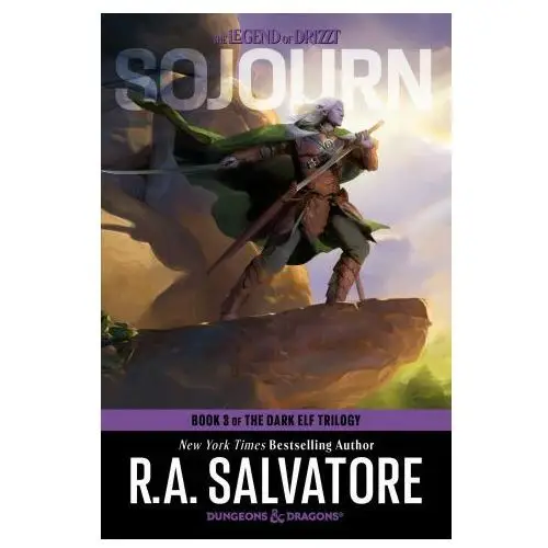 Dungeons & Dragons: Sojourn (the Legend of Drizzt): Book 3 of the Legend of Drizzt