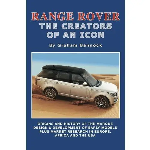 Range Rover The Creators of an Icon