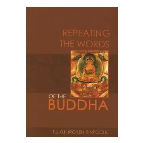 Rangjung yeshe publications,nepal Repeating the words of the buddha