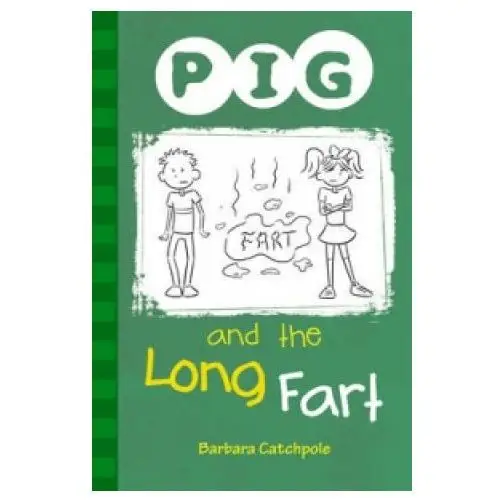 PIG and the Long Fart