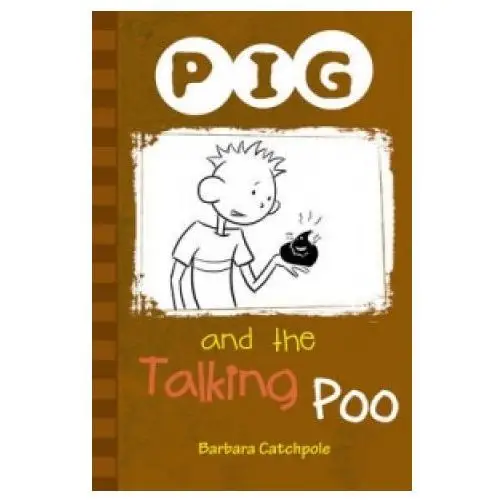 PIG and the Talking Poo