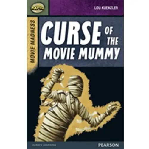 Rapid Stage 9 Set B: Movie Madness: Curse of the Movie Mummy Lou Kuenzler