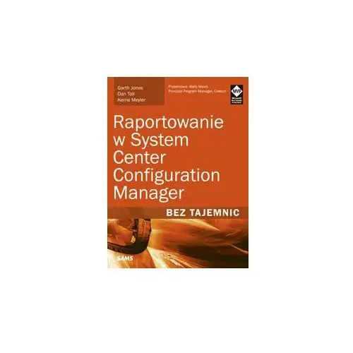 Raportowanie w System Center Configuration Manager. Bez tajemnic