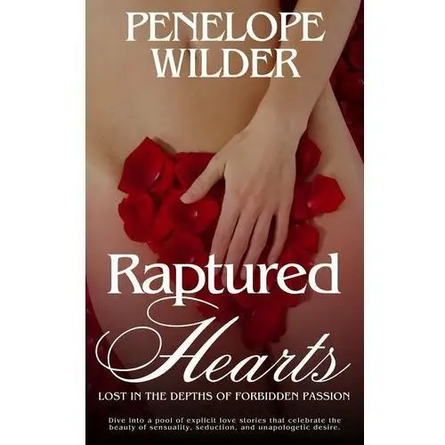 Raptured Hearts - Lost in the Depths of Forbidden Passion