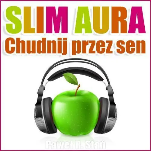 E) Slim Aura - Chudnij przez sen