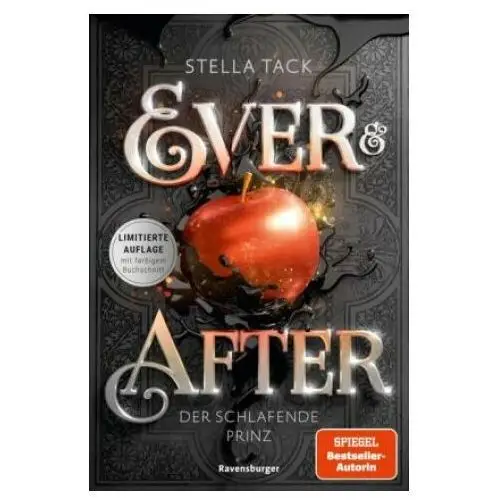 Ever & After, Band 1: Der schlafende Prinz (Knisternde Märchen-Fantasy der SPIEGEL-Bestsellerautorin Stella Tack)