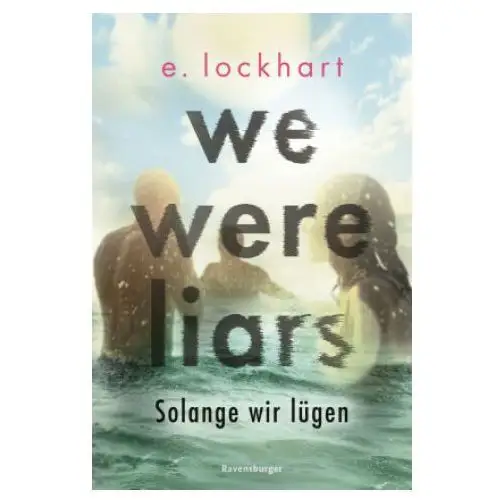 Ravensburger verlag We were liars. solange wir lügen. lügner-reihe 1 (auf tiktok gefeierter new-york-times-bestseller!)