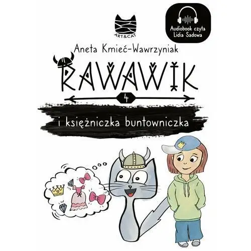 Rawawik i księżniczka buntowniczka. Uniwersum Rawawika. Tom 4