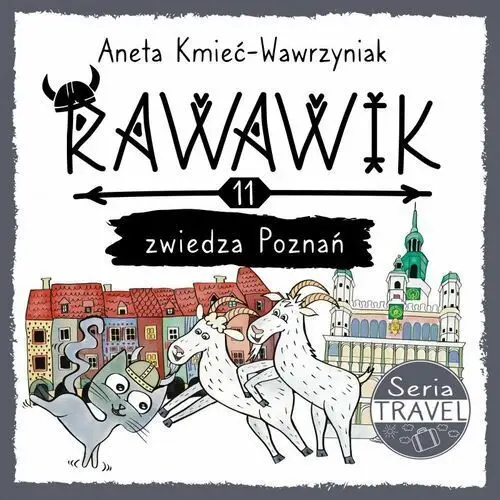 Rawawik. Zwiedza Poznań