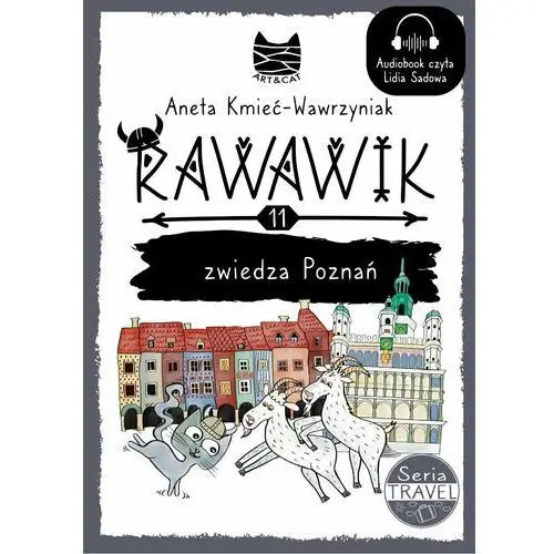 Rawawik zwiedza Poznań. Uniwersum Rawawika. Tom 11