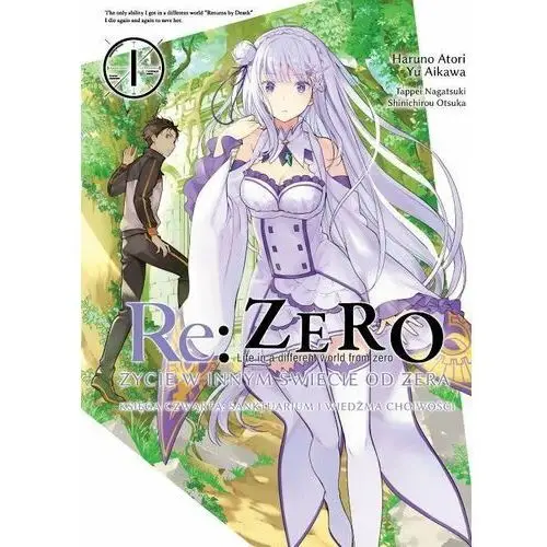 Re: Zero. Życie w innym świecie od zera. Księga Czwarta. Tom 1