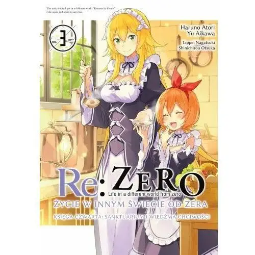 Re: Zero. Życie w innym świecie od zera. Księga Czwarta. Tom 3