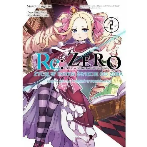 Re: Zero. Życie w innym świecie od zera. Księga Druga Tom 2