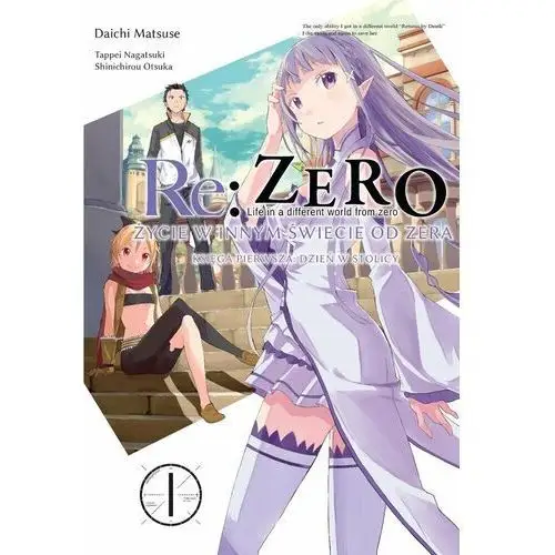 Re: Zero Życie w Innym Świecie od Zera Księga Pierwsza. Tom 1