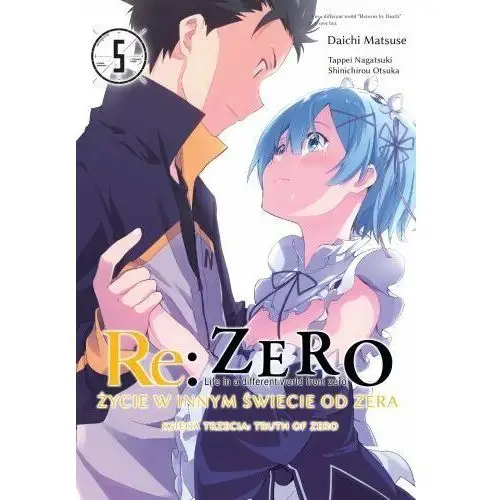 Re: Zero Życie w Innym Świecie od Zera Księga Trzecia. Tom 5