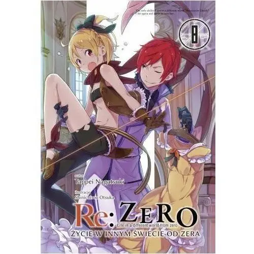 Re: Zero. Życie w innym świecie od zera. Light Novel. Tom 8