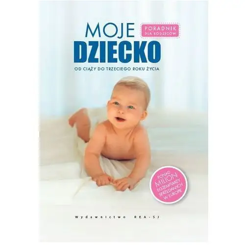 Moje dziecko - Praca zbiorowa