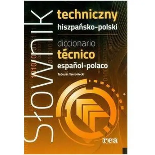 Słownik techniczny hiszpańsko-polski - weroniecki tadeusz - książka Rea