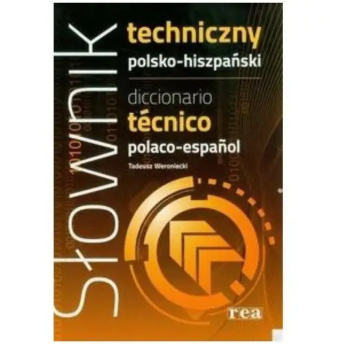 Słownik techniczny polsko-hiszpański - weroniecki tadeusz - książka Rea