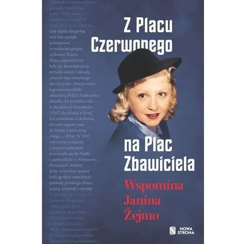 Z placu czerwonego na plac zbawiciela. wspomina janina żejmo