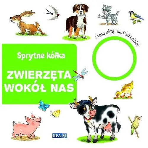 Rea Zwierzęta wokół nas. sprytne kółka