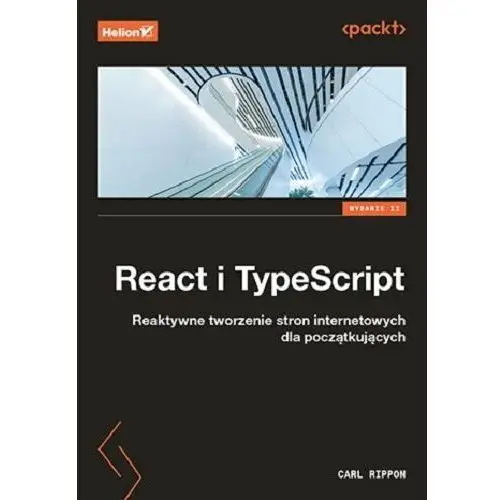 React i TypeScript. Reaktywne tworzenie stron internetowych dla początkujących