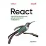 React. Opanuj do perfekcji tworzenie aplikacji internetowych nowej generacji Sklep on-line