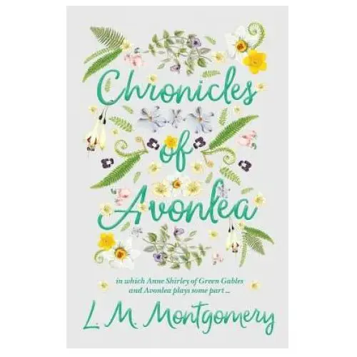 Chronicles of avonlea, in which anne shirley of green gables and avonlea plays some part.. Read books