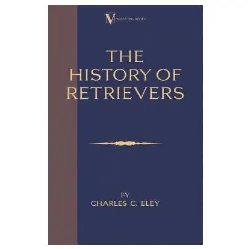 History of retrievers Read books