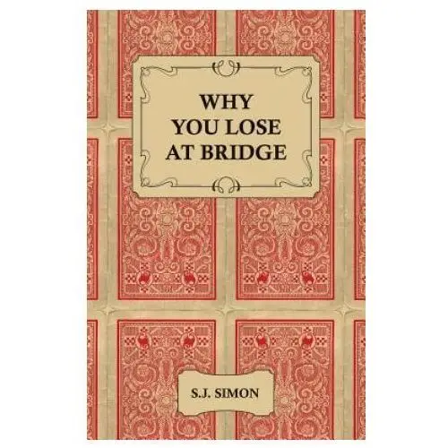 Why you lose at bridge Read books