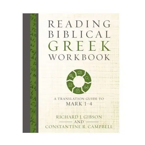 Reading Biblical Greek Workbook Richards, I. A.; Gibson, Christine M