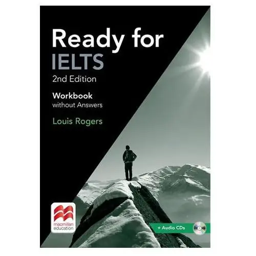 Ready for IELTS (2nd edition): Workbook without Answers Pack Rogers, Louis