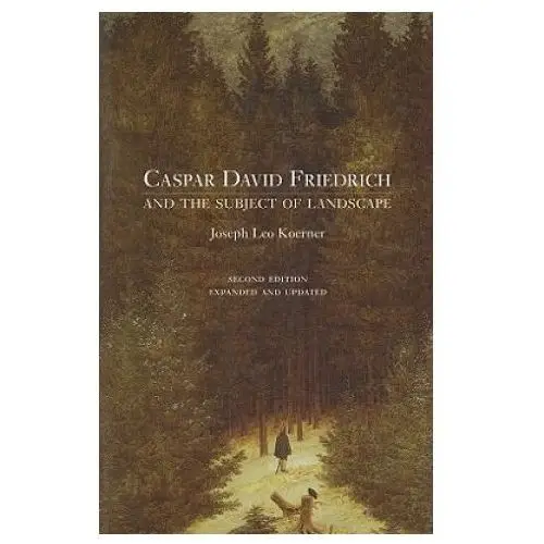 Reaktion books Caspar david friedrich and the subject of landscape