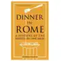 Dinner in Rome: A History of the World in One Meal Sklep on-line