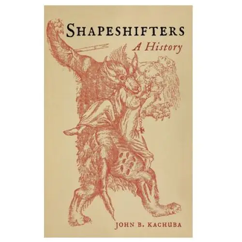 Shapeshifters Reaktion books