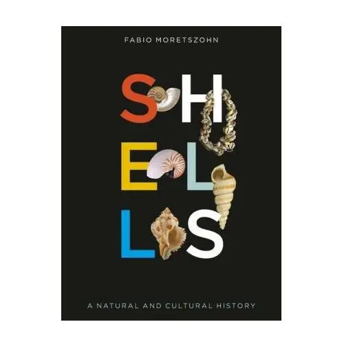 Reaktion books Shells: a natural and cultural history