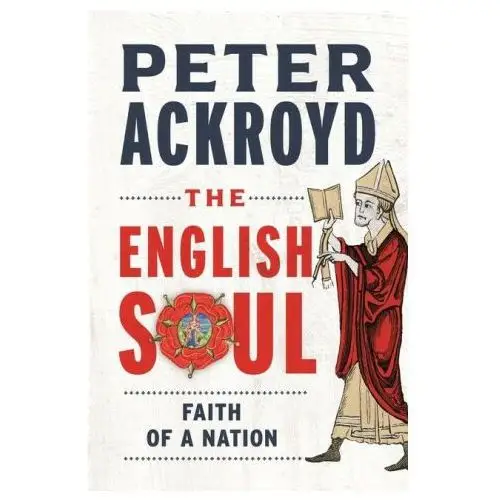 The English Soul: The Faith of a Nation