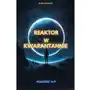 Reaktor w kwarantannie - ebook PDF Sklep on-line