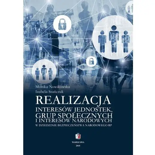 Realizacja interesów jednostek grup społecznych i interesów narodowych w dziedzinie bezpieczeństwa narodowego RP