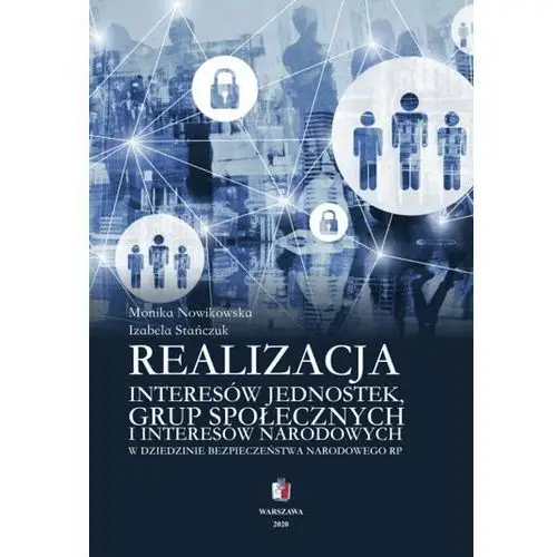 Realizacja interesów jednostek grup społecznych i interesów narodowych w dziedzinie bezpieczeństwa narodowego RP