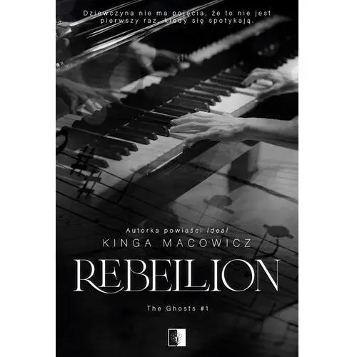 Rebellion. The Ghosts